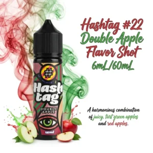 Hashtag #22 Double Apple Flavor Shot 6mL/60mL