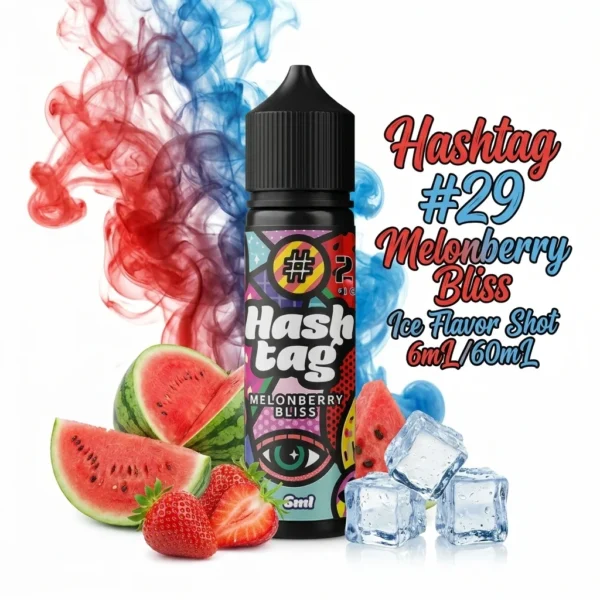 Hashtag #29 Melonberry Bliss Ice Flavor Shot 6mL/60mL