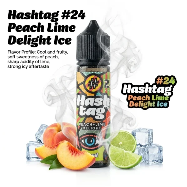 Hashtag #24 Peach Lime Delight Ice Flavor Shot 12mL/60mL